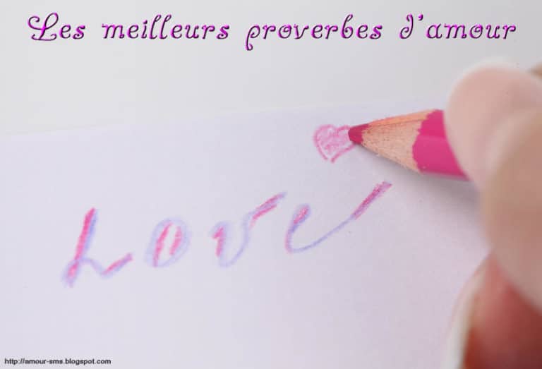 Les meilleurs proverbes d&rsquo;amour