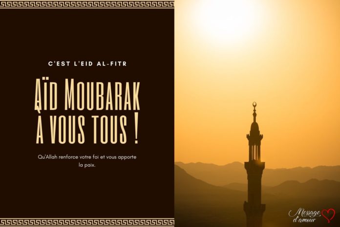 Vœux de l’ Aïd elFitr Beaux messages à envoyer pour l
