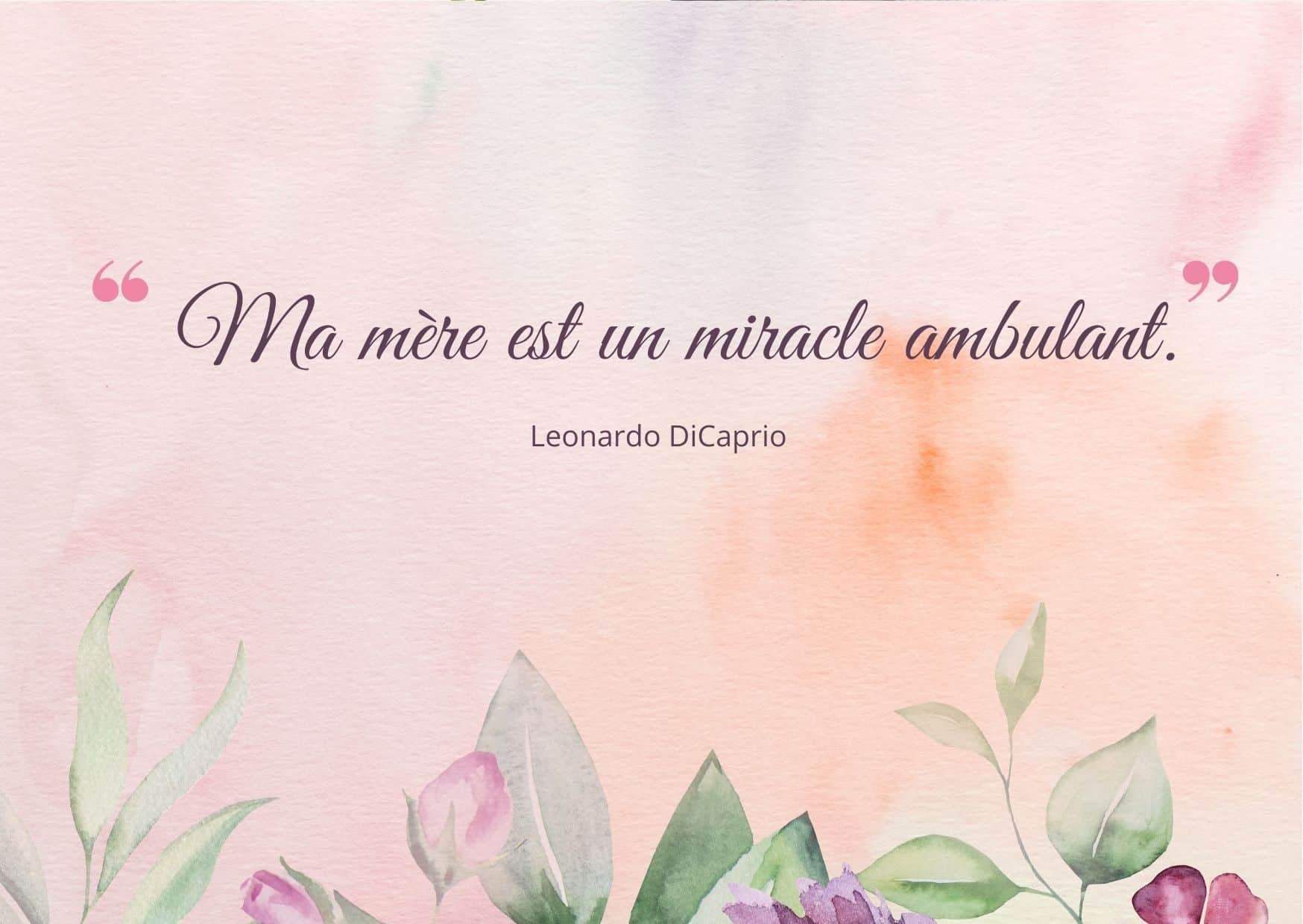 citation maman Leonardo DiCaprio